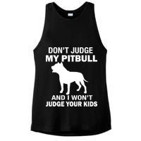 Don't Judge My Pitbull I Won't Judge Your Kids Ladies PosiCharge Tri-Blend Wicking Tank