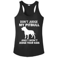 Don't Judge My Pitbull I Won't Judge Your Kids Ladies PosiCharge Competitor Racerback Tank