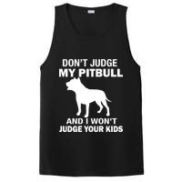 Don't Judge My Pitbull I Won't Judge Your Kids PosiCharge Competitor Tank