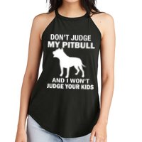 Don't Judge My Pitbull I Won't Judge Your Kids Women's Perfect Tri Rocker Tank