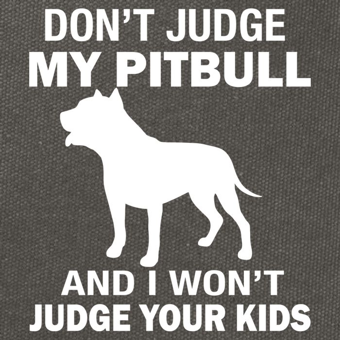 Don't Judge My Pitbull I Won't Judge Your Kids Cotton Canvas Backpack