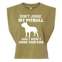 Don't Judge My Pitbull I Won't Judge Your Kids Garment-Dyed Women's Muscle Tee