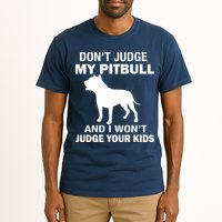 Don't Judge My Pitbull I Won't Judge Your Kids Tall T-Shirt