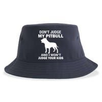 Don't Judge My Pitbull I Won't Judge Your Kids Sustainable Bucket Hat