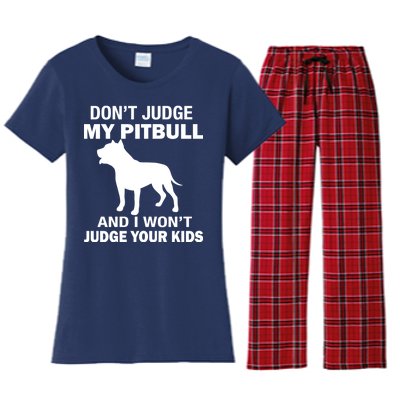 Don't Judge My Pitbull I Won't Judge Your Kids Women's Flannel Pajama Set