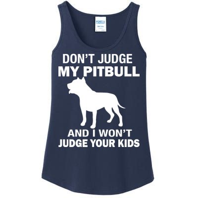 Don't Judge My Pitbull I Won't Judge Your Kids Ladies Essential Tank