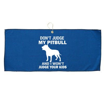 Don't Judge My Pitbull I Won't Judge Your Kids Large Microfiber Waffle Golf Towel