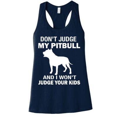 Don't Judge My Pitbull I Won't Judge Your Kids Womens Tank Top