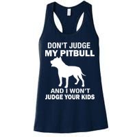 Don't Judge My Pitbull I Won't Judge Your Kids Womens Tank Top