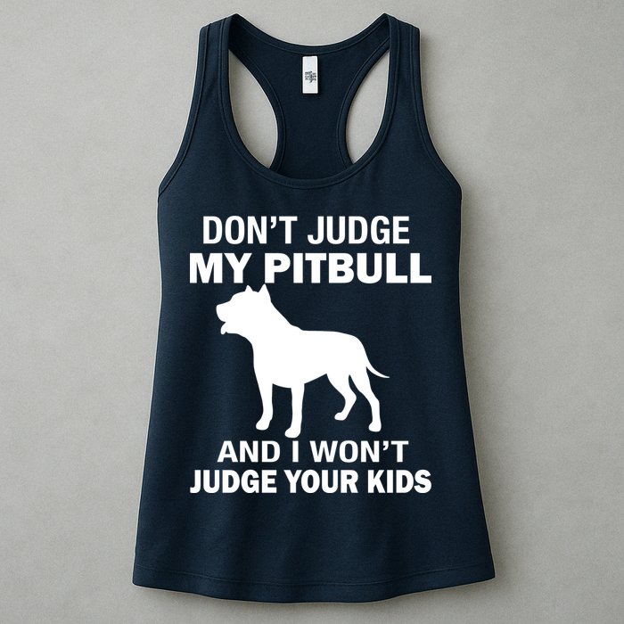 Don't Judge My Pitbull I Won't Judge Your Kids Womens Tank Top