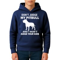 Don't Judge My Pitbull I Won't Judge Your Kids Kids Hoodie