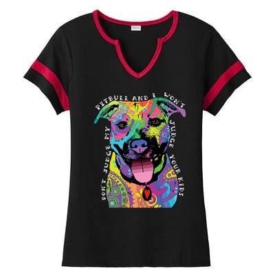 Don't Judge My Pitbull Won't Judge Your Kids Ladies Halftime Notch Neck Tee