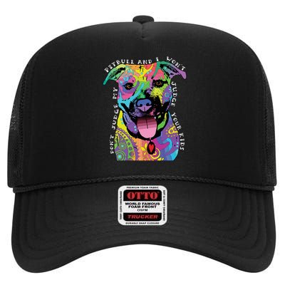 Don't Judge My Pitbull Won't Judge Your Kids High Crown Mesh Back Trucker Hat