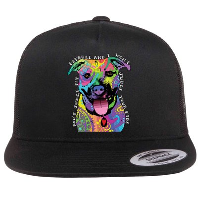 Don't Judge My Pitbull Won't Judge Your Kids Flat Bill Trucker Hat