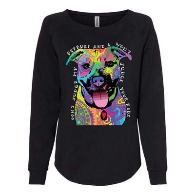 Don't Judge My Pitbull Won't Judge Your Kids Womens California Wash Sweatshirt