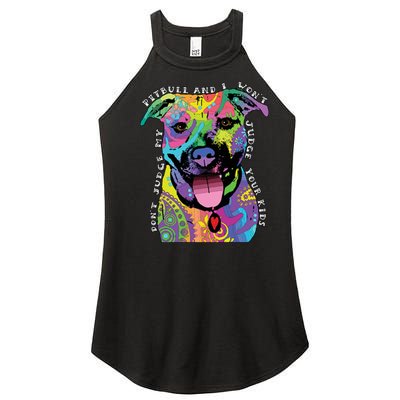 Don't Judge My Pitbull Won't Judge Your Kids Women's Perfect Tri Rocker Tank