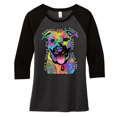 Don't Judge My Pitbull Won't Judge Your Kids Women's Tri-Blend 3/4-Sleeve Raglan Shirt