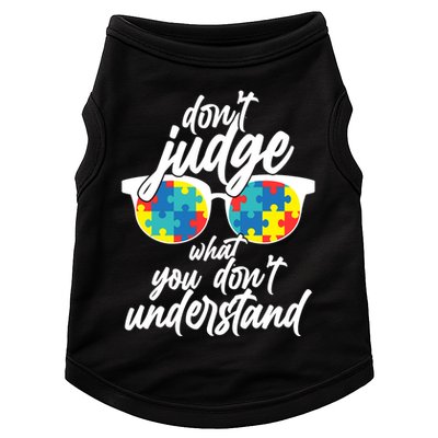 Don't Judge What You Don't Understand Autism Awareness Doggie Tank