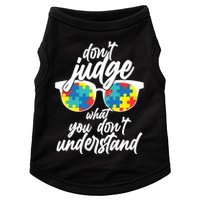 Don't Judge What You Don't Understand Autism Awareness Doggie Tank