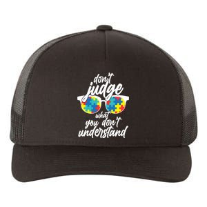 Don't Judge What You Don't Understand Autism Awareness Yupoong Adult 5-Panel Trucker Hat