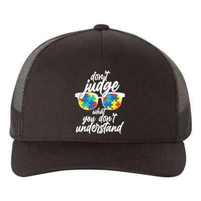 Don't Judge What You Don't Understand Autism Awareness Yupoong Adult 5-Panel Trucker Hat