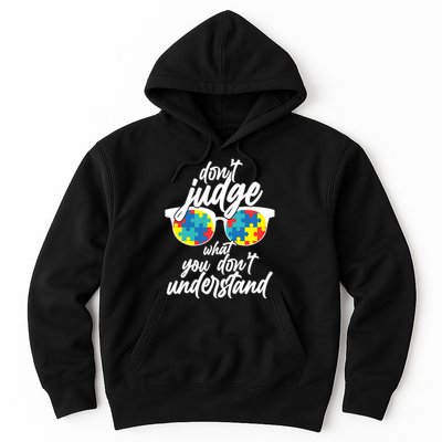 Don't Judge What You Don't Understand Autism Awareness Hoodie
