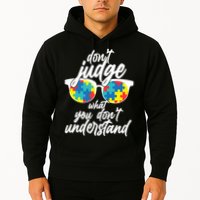 Don't Judge What You Don't Understand Autism Awareness Hoodie