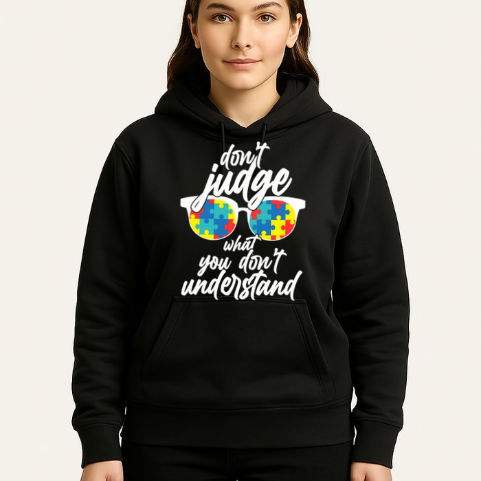Don't Judge What You Don't Understand Autism Awareness Hoodie