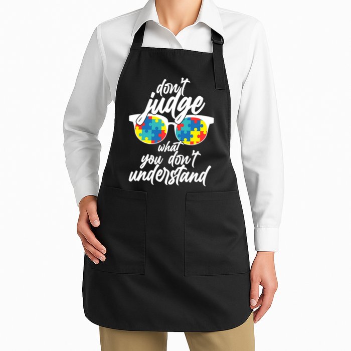 Don't Judge What You Don't Understand Autism Awareness Apron