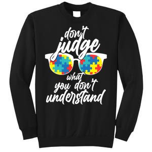 Don't Judge What You Don't Understand Autism Awareness Sweatshirt