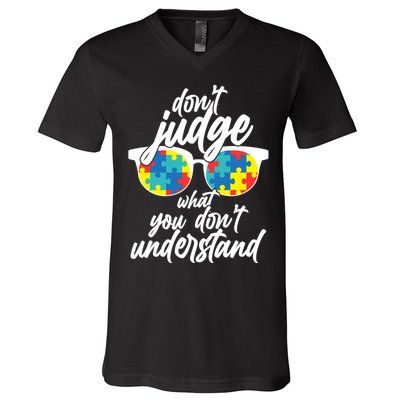 Don't Judge What You Don't Understand Autism Awareness V-Neck T-Shirt
