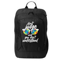 Don't Judge What You Don't Understand Autism Awareness City Backpack