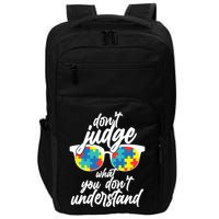 Don't Judge What You Don't Understand Autism Awareness Impact Tech Backpack