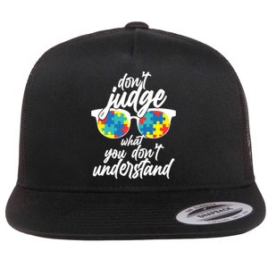 Don't Judge What You Don't Understand Autism Awareness Flat Bill Trucker Hat