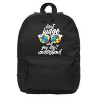Don't Judge What You Don't Understand Autism Awareness 16 in Basic Backpack