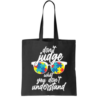 Don't Judge What You Don't Understand Autism Awareness Bag