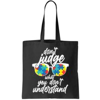 Don't Judge What You Don't Understand Autism Awareness Bag
