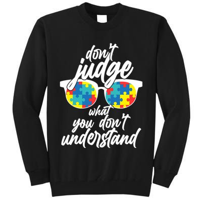 Don't Judge What You Don't Understand Autism Awareness Tall Sweatshirt