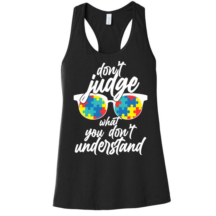 Don't Judge What You Don't Understand Autism Awareness Women's Racerback Tank