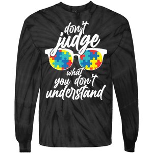 Don't Judge What You Don't Understand Autism Awareness Tie-Dye Long Sleeve Shirt