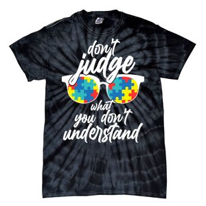 Don't Judge What You Don't Understand Autism Awareness Tie-Dye T-Shirt