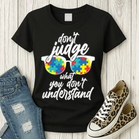 Don't Judge What You Don't Understand Autism Awareness Womens T-Shirt