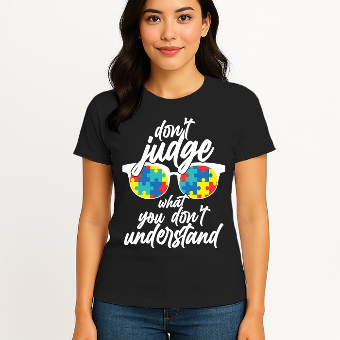 Don't Judge What You Don't Understand Autism Awareness Womens T-Shirt