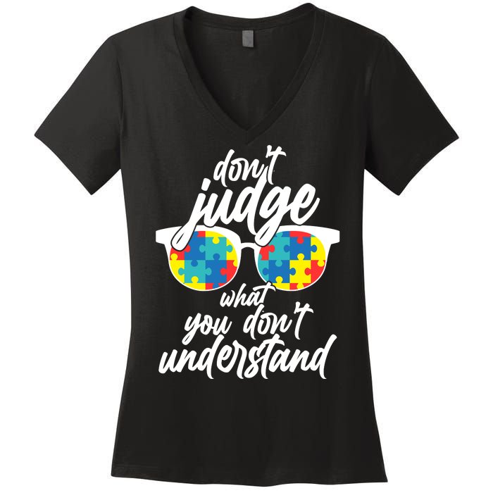 Don't Judge What You Don't Understand Autism Awareness Women's V-Neck T-Shirt