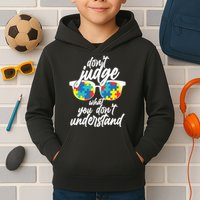 Don't Judge What You Don't Understand Autism Awareness Kids Hoodie