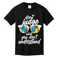 Don't Judge What You Don't Understand Autism Awareness Kids T-Shirt