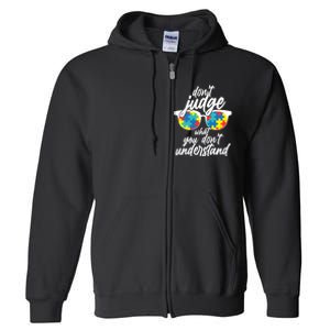 Don't Judge What You Don't Understand Autism Awareness Full Zip Hoodie