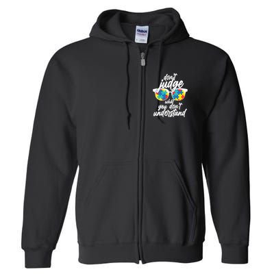 Don't Judge What You Don't Understand Autism Awareness Full Zip Hoodie