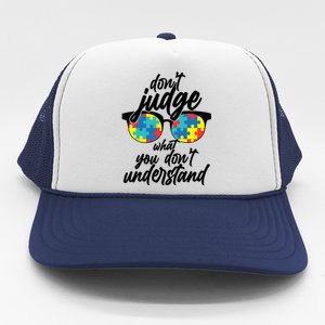 Don't Judge What You Don't Understand Autism Awareness Trucker Hat