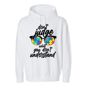 Don't Judge What You Don't Understand Autism Awareness Garment-Dyed Fleece Hoodie